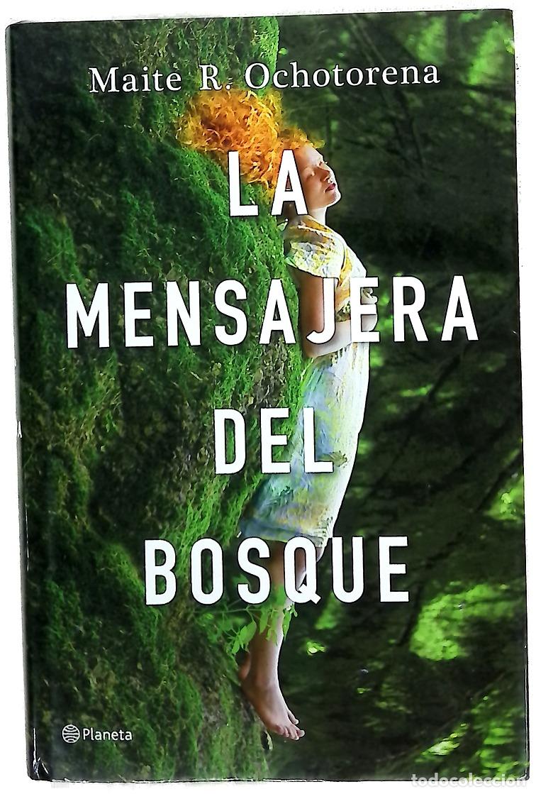 Libros: La mensajera del bosque - Ochotorena, Maite R