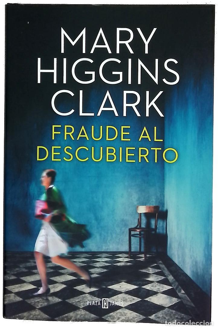 Libros: Fraude al descubierto - Clark, Mary Higgins; P&eacute;rez, Rosa