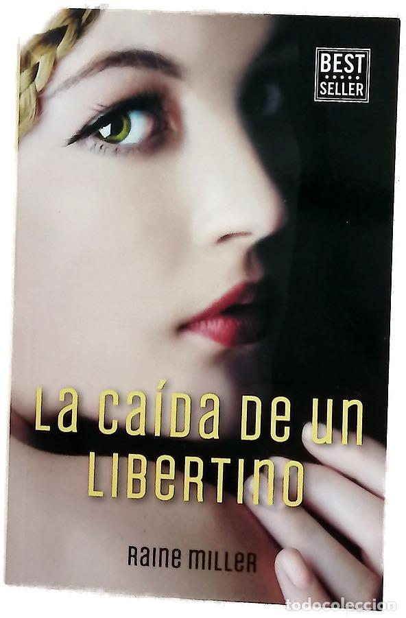 Libros: La ca&iacute;da de un libertino - Miller, Raine; Losada Rey, Mar&iacute;a Jos&eacute;