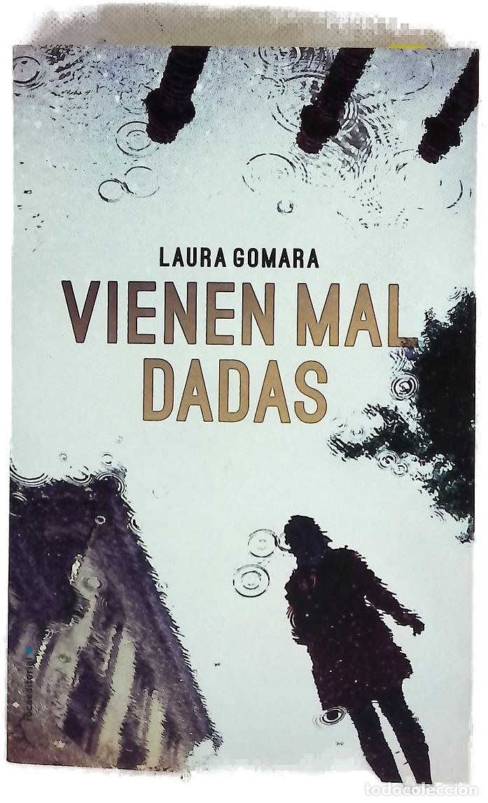Libros: Vienen mal dadas - Gomara, Laura
