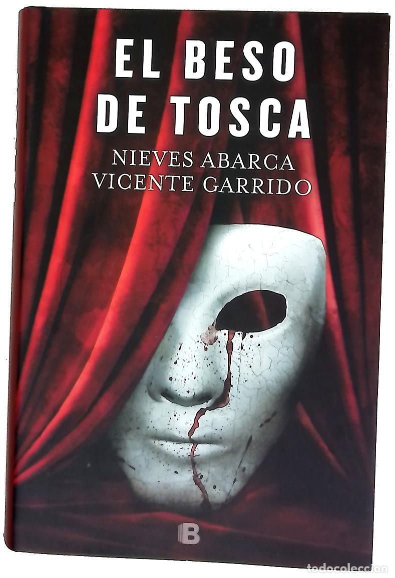Libros: El beso de Tosca - Abarca, Nieves; Garrido Genov&eacute;s, Vicente