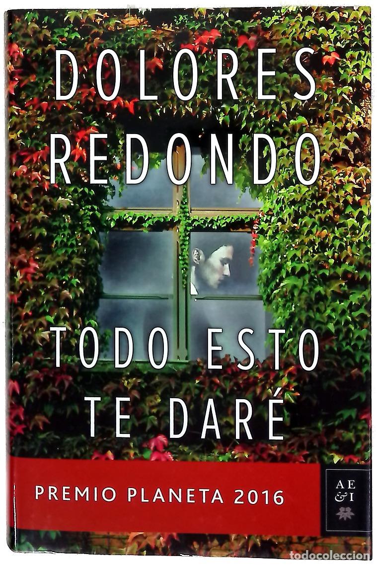 Libros: Todo esto te dar&eacute; - Redondo, Dolores