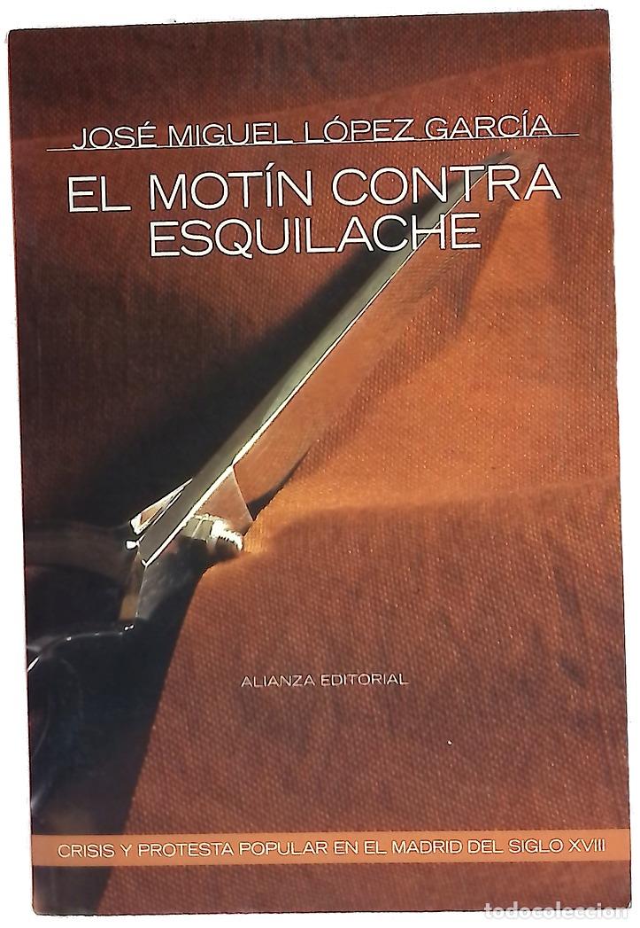 Libros: El mot&iacute;n contra Esquilache crisis y protesta popular en el Madrid del siglo XVIII