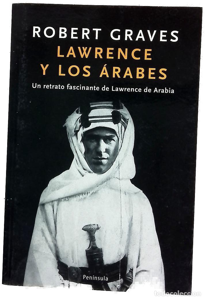 Libros: Lawrence y los &aacute;rabes - Graves, Robert - Foto 1