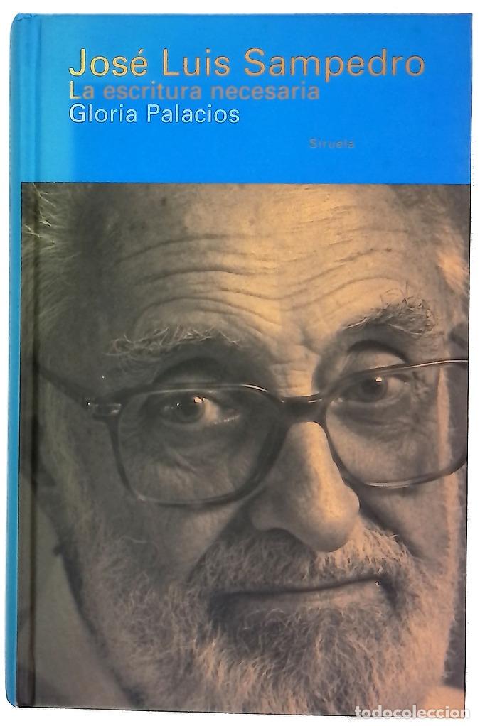 Libros: Jose Luis Sampedro la escritura necesaria - Foto 1