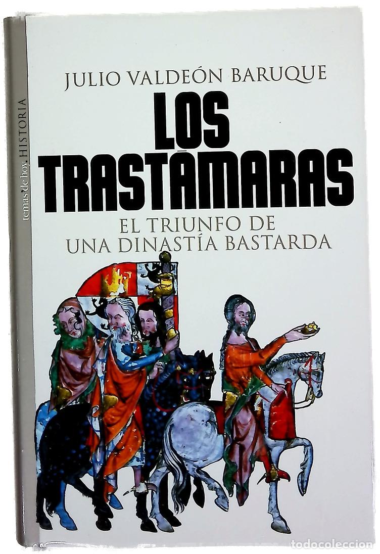 Libros: Los Trast&aacute;maras el triunfo de una dinast&iacute;a bastarda - Foto 1