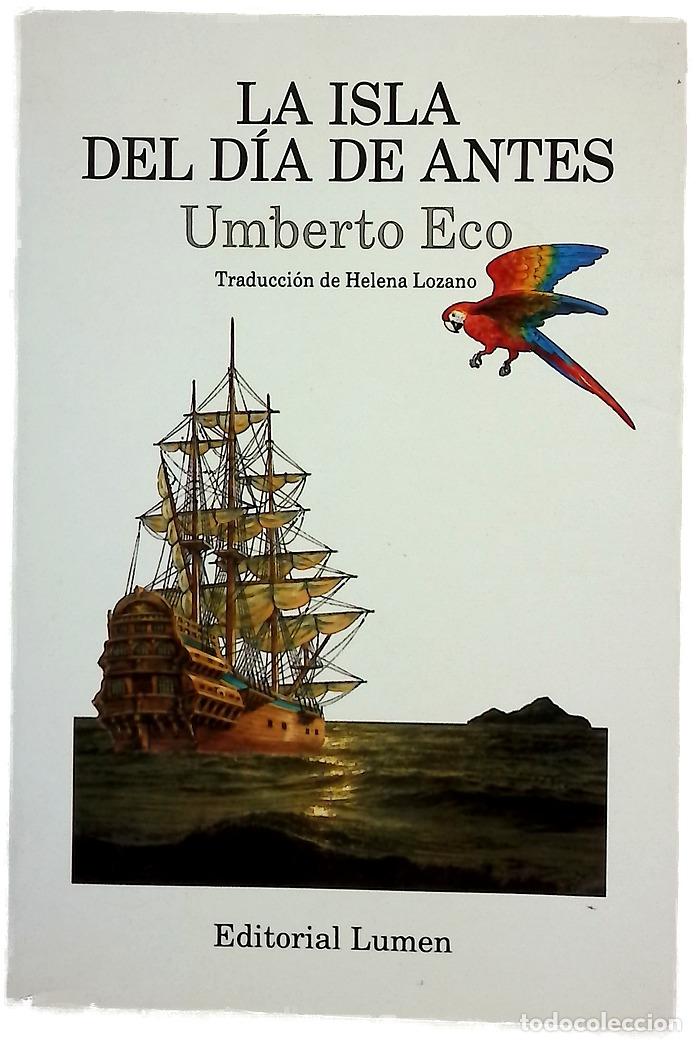 Libros: La isla del d&iacute;a de antes - Eco, Umberto - Foto 1