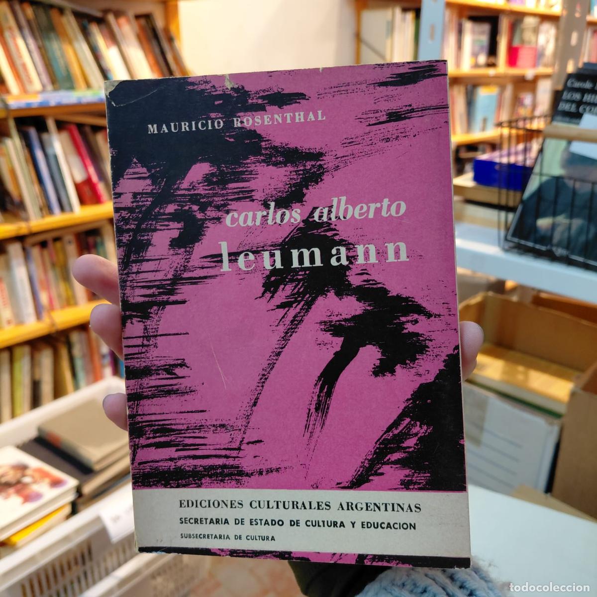 Libros: Carlos Alberto Leumann Por Mauricio Rosenthal - Mauricio Rosenthal
