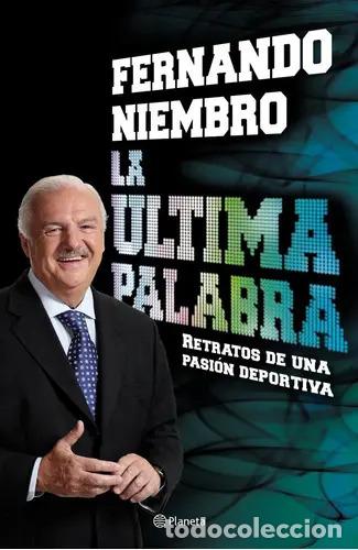 Libros: La Ultima Palabra - Fernando Niembro
