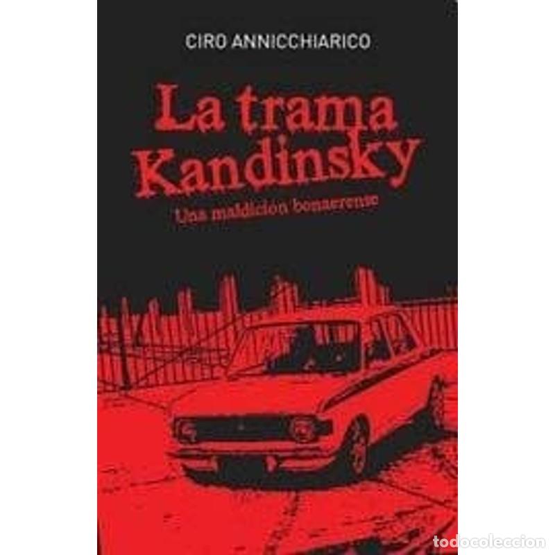 Libros: La Trama Kandinsky - ANNICCHIARICO, CIRO V. - Foto 1