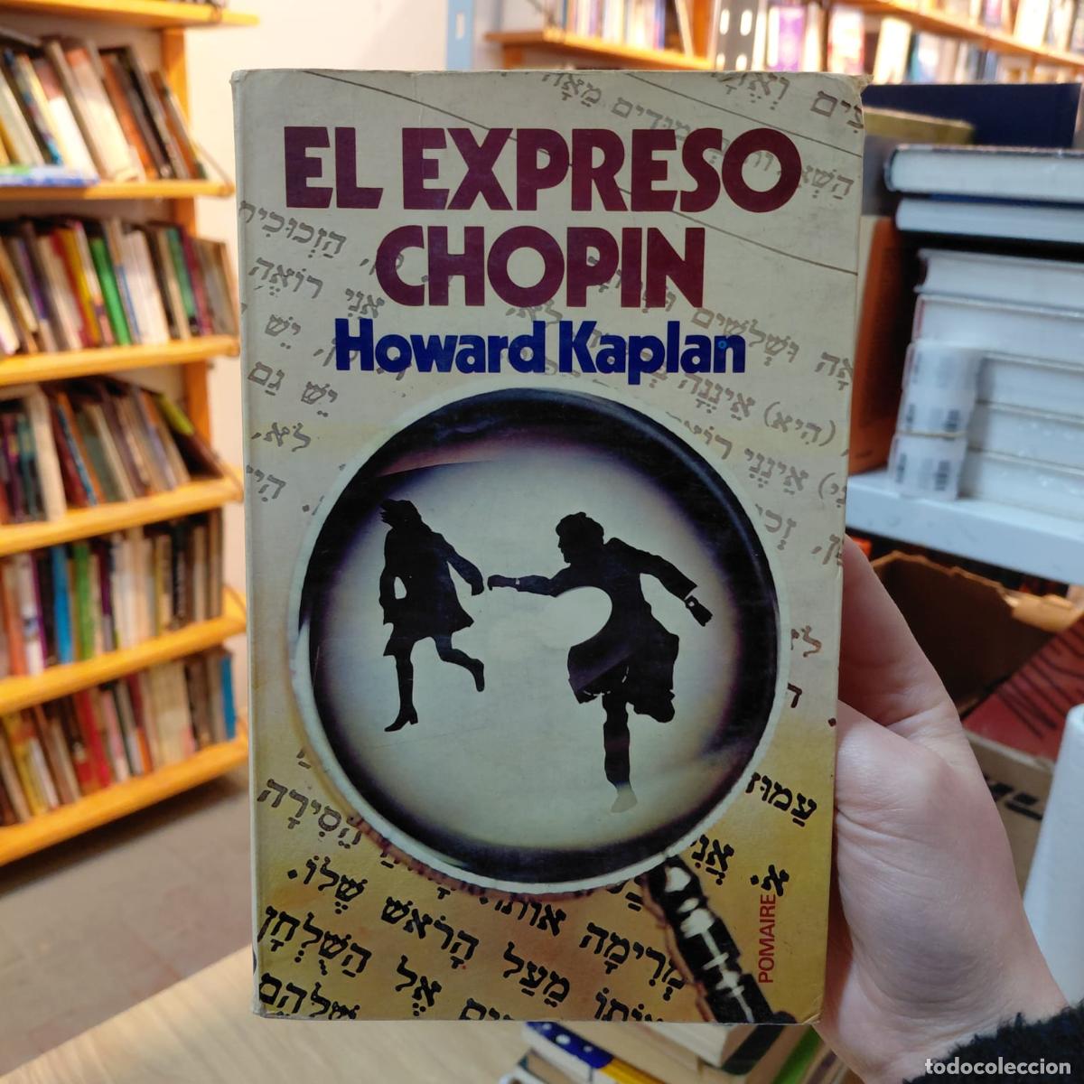 Libros: El Expreso Chopin - Novela De Suspenso - Howard Kaplan - Foto 1
