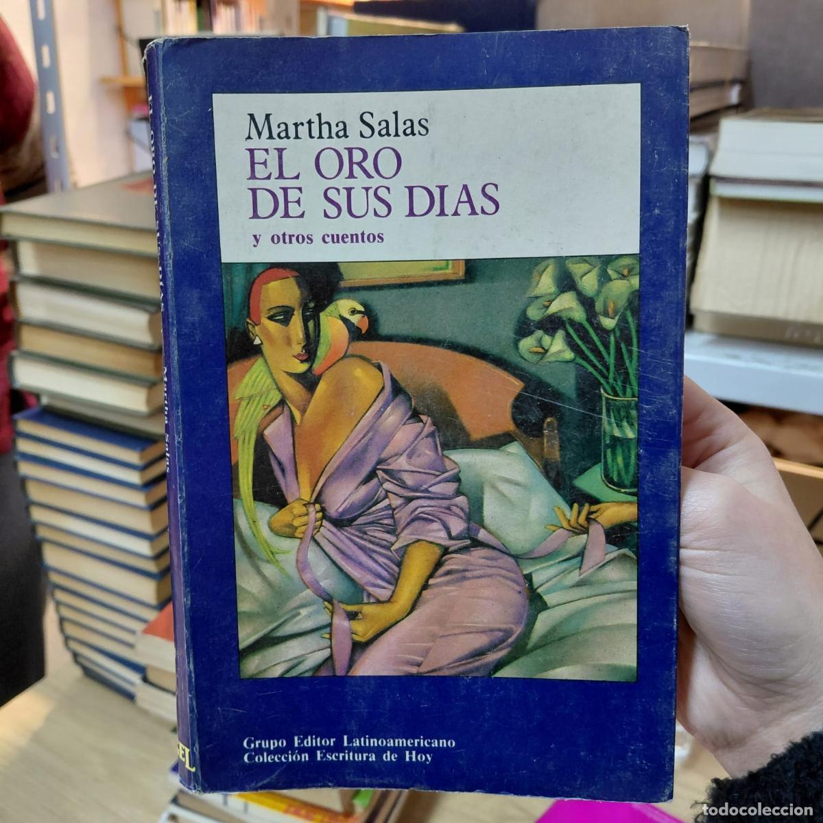B&uuml;cher: El Oro De Sus D&iacute;as - Martha Salas