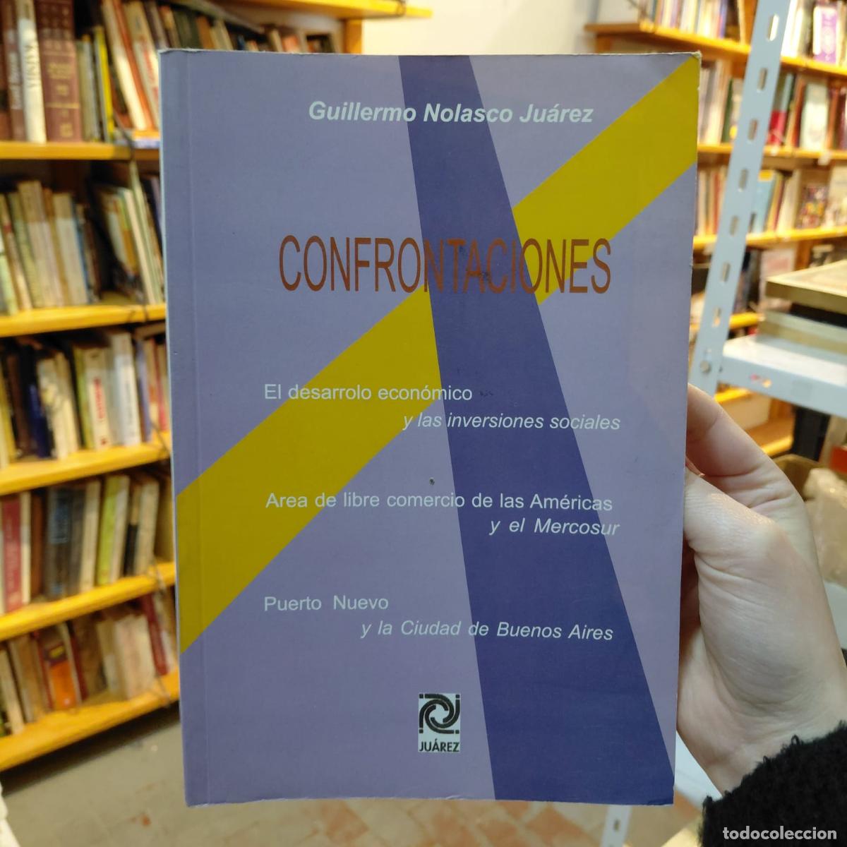 Libri di seconda mano: Confrontaciones - Guillermo Nolasco Ju&aacute;rez