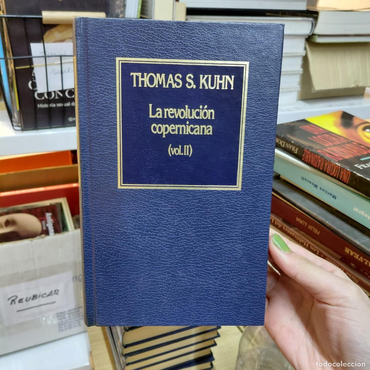 Livres: La Revoluci&oacute;n Copernicana - Ensayo De Thomas Kuhn - Thomas S. Kuhn