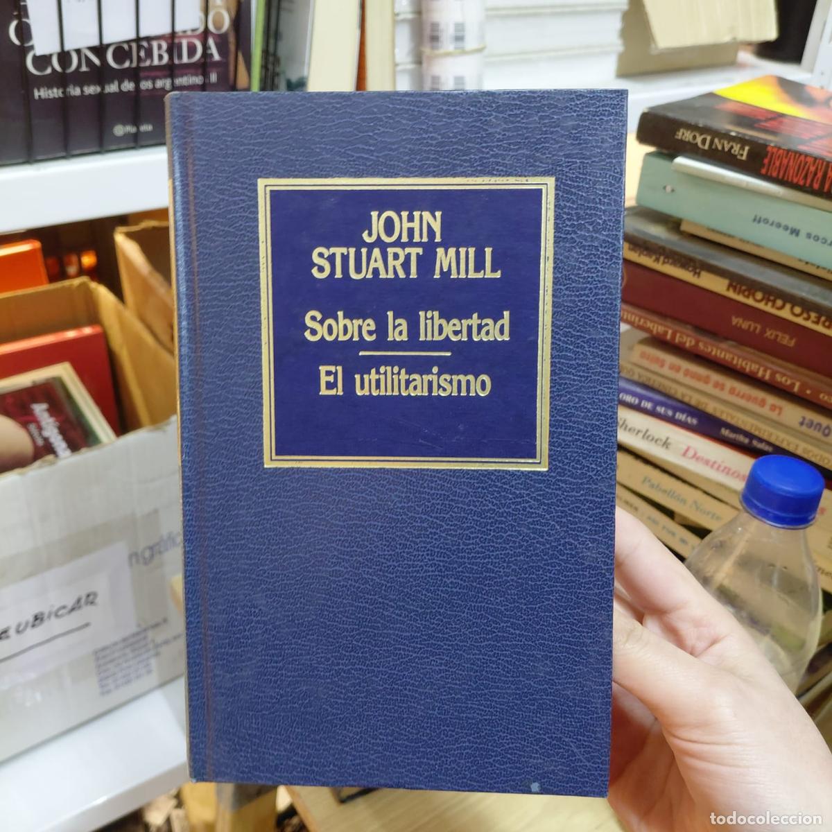 Libros: Sobre La Libertad - John Stuart Mill