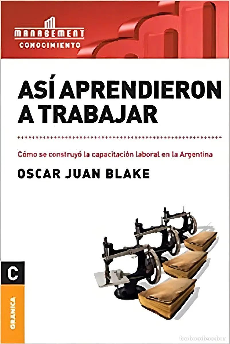 Libros: As&iacute; Aprendieron A Trabajar - Oscar Juan Blake - Foto 1