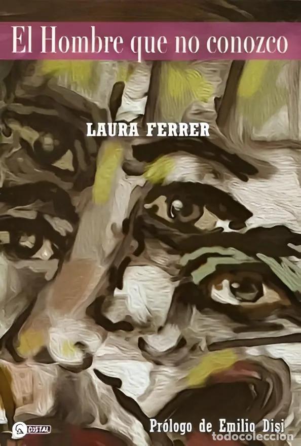 Libri di seconda mano: El Hombre Que No Conozco: Aplica, De Laura Ferrero. Aplica, Vol. . Editorial Distal, - FERRER, LAURA