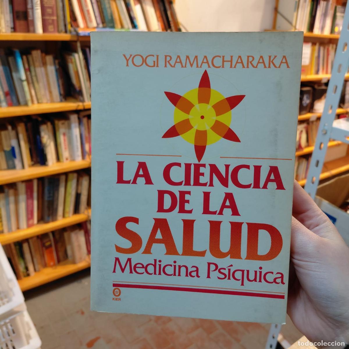 Libri di seconda mano: La Ciencia De La Salud Por Yogi Ramacharaka - Yogi Ramacharaka