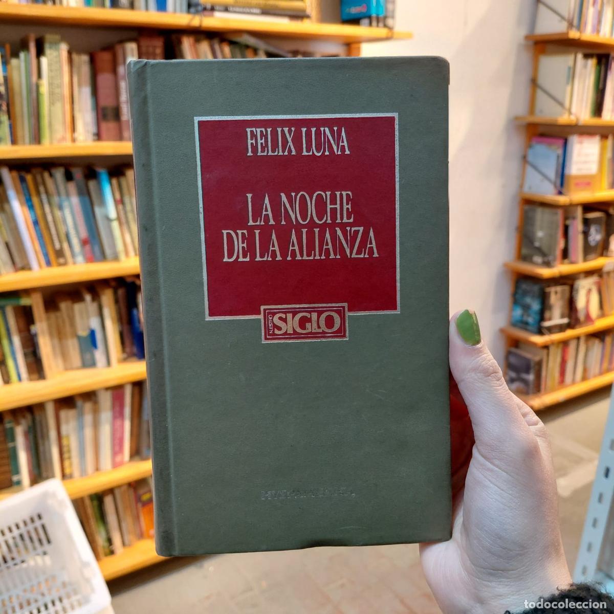 Libros: La Noche De La Alianza - Felix Luna - Foto 1