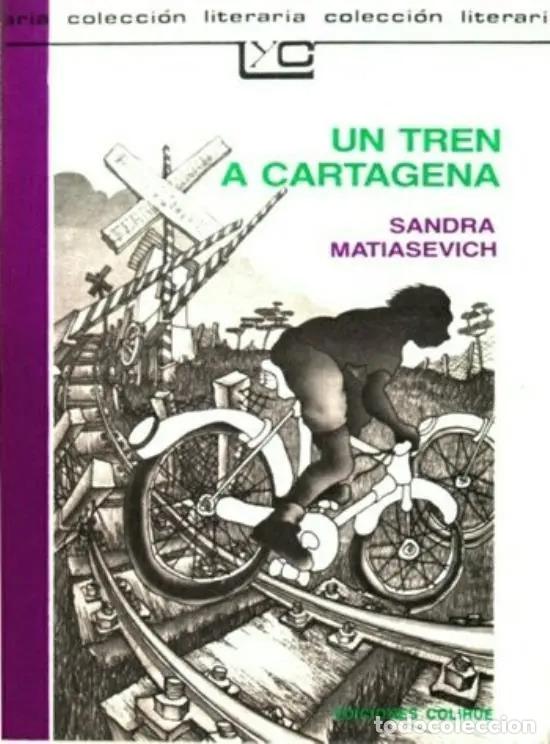 Libri di seconda mano: Un Tren A Cartagena - Sandra Matiasevich