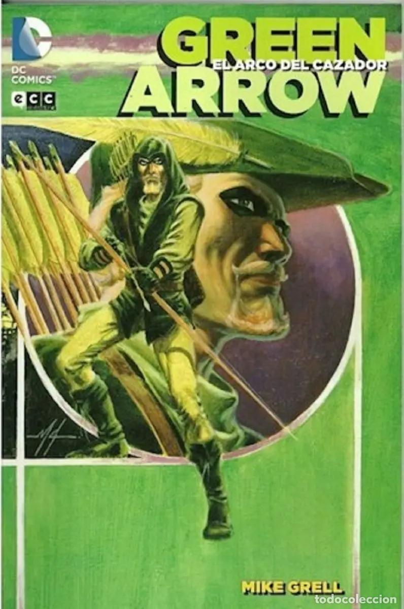 Libros: Green Arrow: El Arco Del Cazador - Sin Stock - Mike Grell, O - Mike Grell, Otto Binder Dibujo: Al Pl