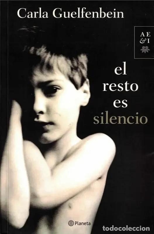 Libri di seconda mano: El Resto Es Silencio / The Rest Is Silence (spanish Edition) - Guelfenbein Dobry, Carla