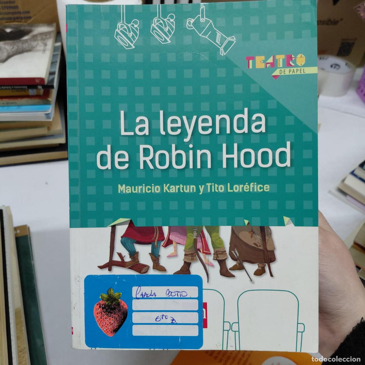 Libri di seconda mano: Leyenda De Robin Hood,la - Teatro De Papel - (det.) - Kartun/Lorefice