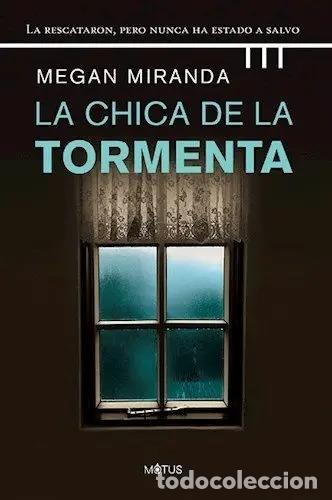 Livres: La Chica De La Tormenta - Megan Miranda - Megan Miranda