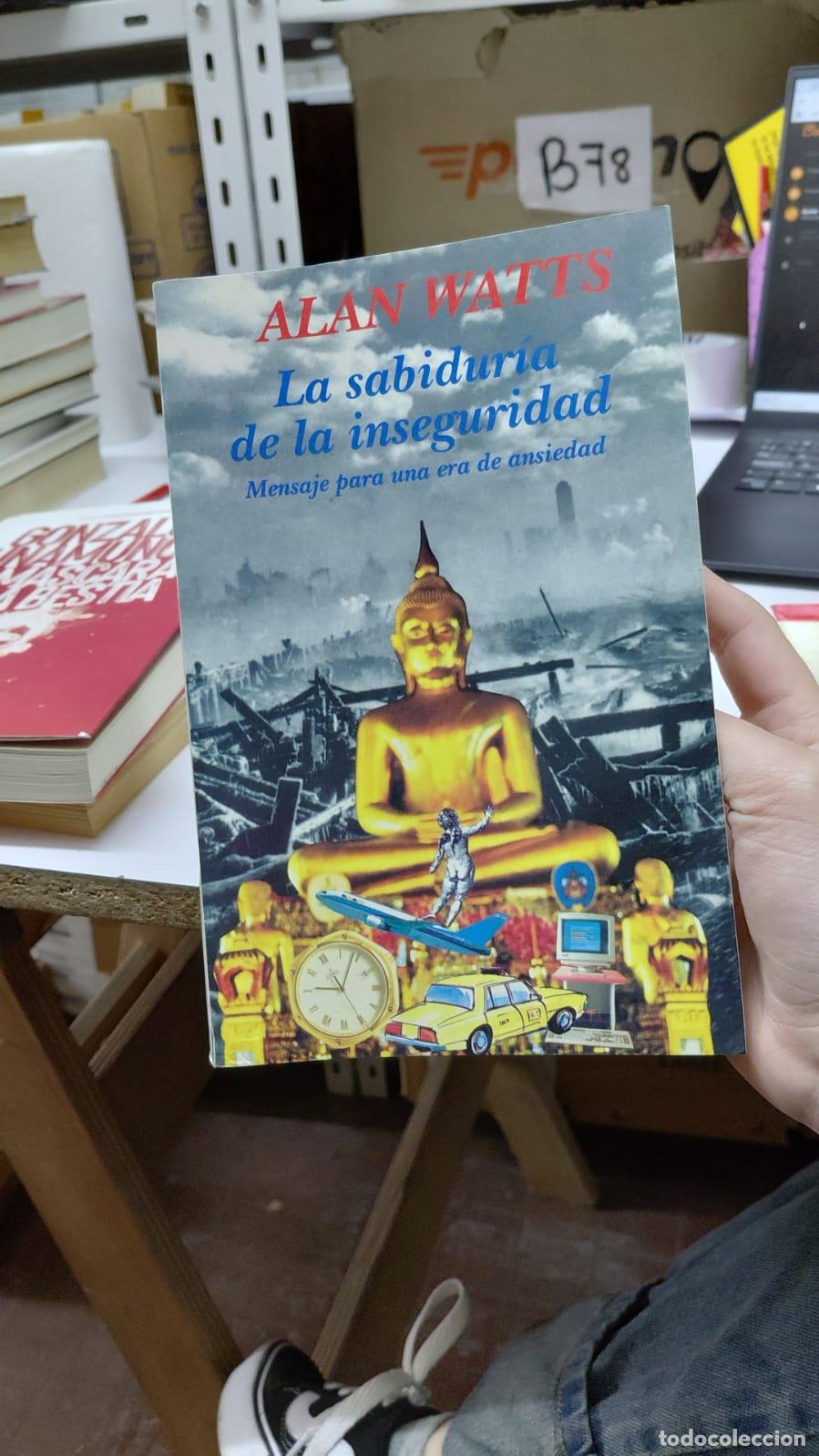 B&uuml;cher: La Sabidur&iacute;a De La Inseguridad Mensaje Para Una Era De Ansie - Alan Watts