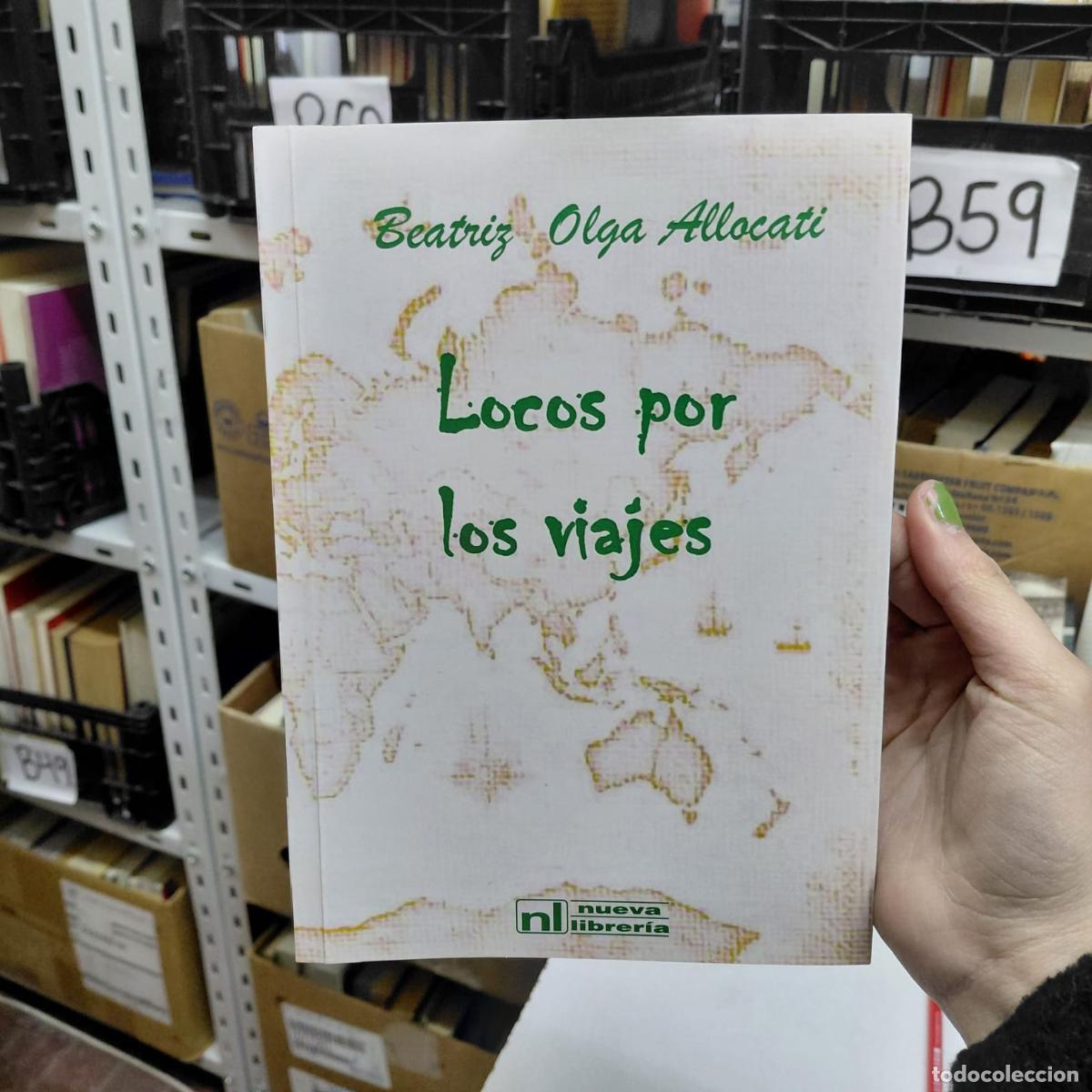 Libri di seconda mano: Locos Por Los Viajes - Beatriz Olga Allocati - Allocati