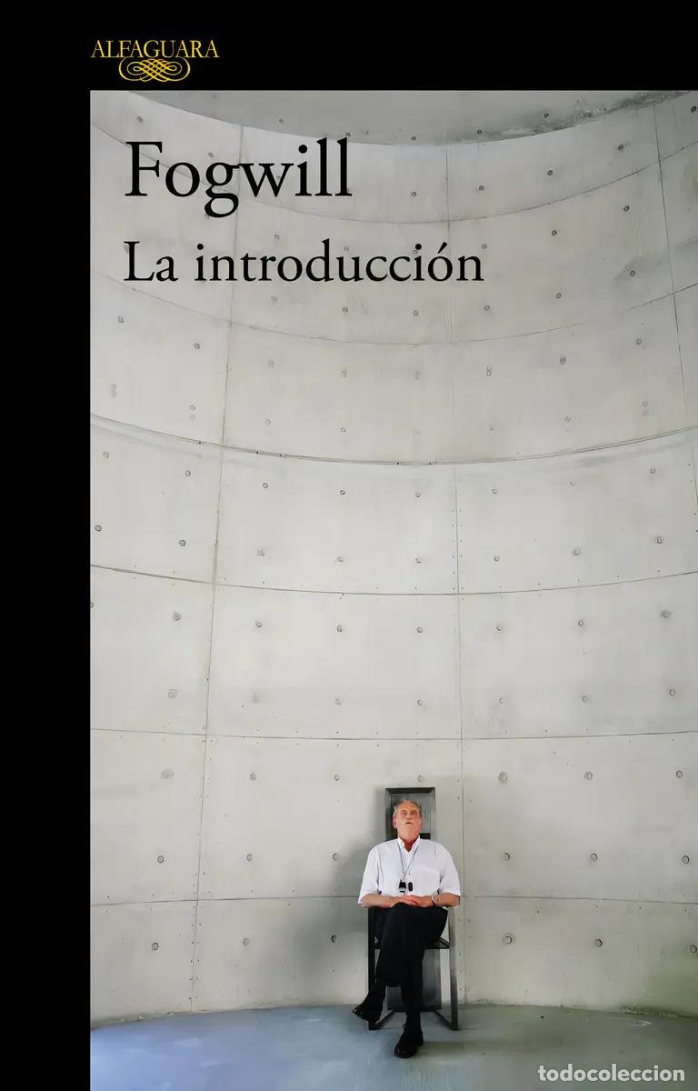 books: La Introducci&oacute;n - Rodolfo Enrique Fogwill - Rodolfo Enrique Fogwill