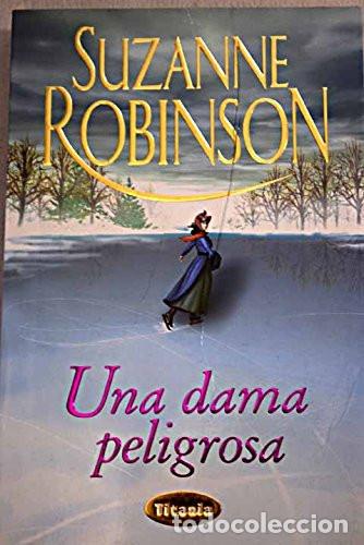 Libros: Una Dama Peligrosa - Suzanne Robinson (det.) - Suzanne Robinson