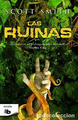 Livres: Las Ruinas - Scott Smith - Scott Smith