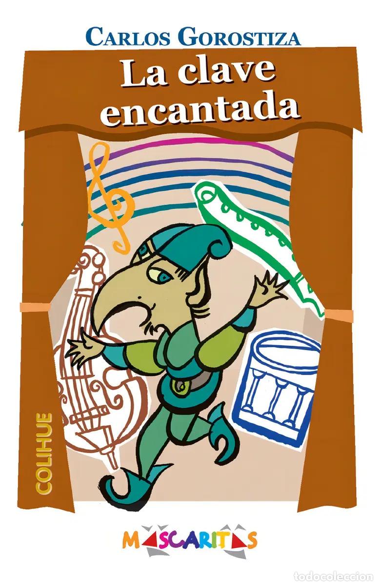 Libros: La Clave Encantada - Carlos Gorostiza - Carlos Gorostiza - Foto 1