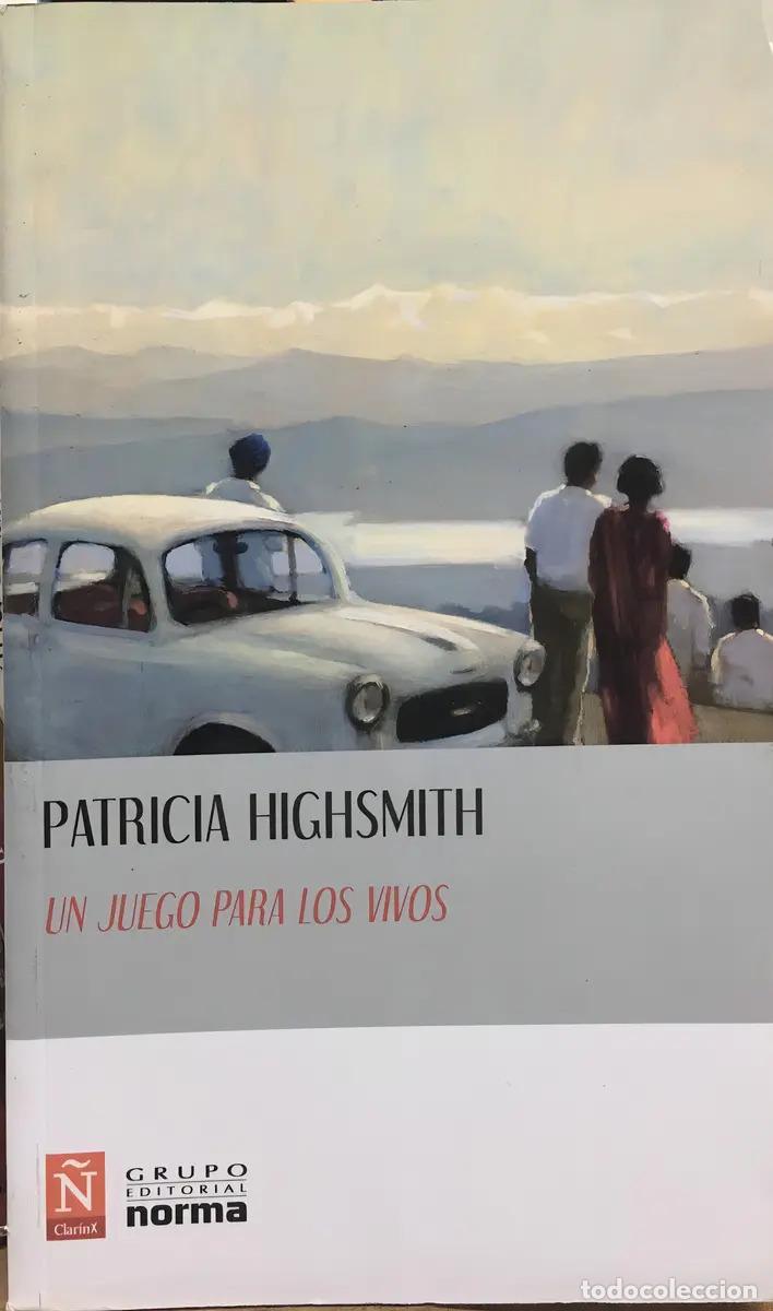books: Un Juego Para Los Vivos - Patricia Highsmith - patricia highsmith