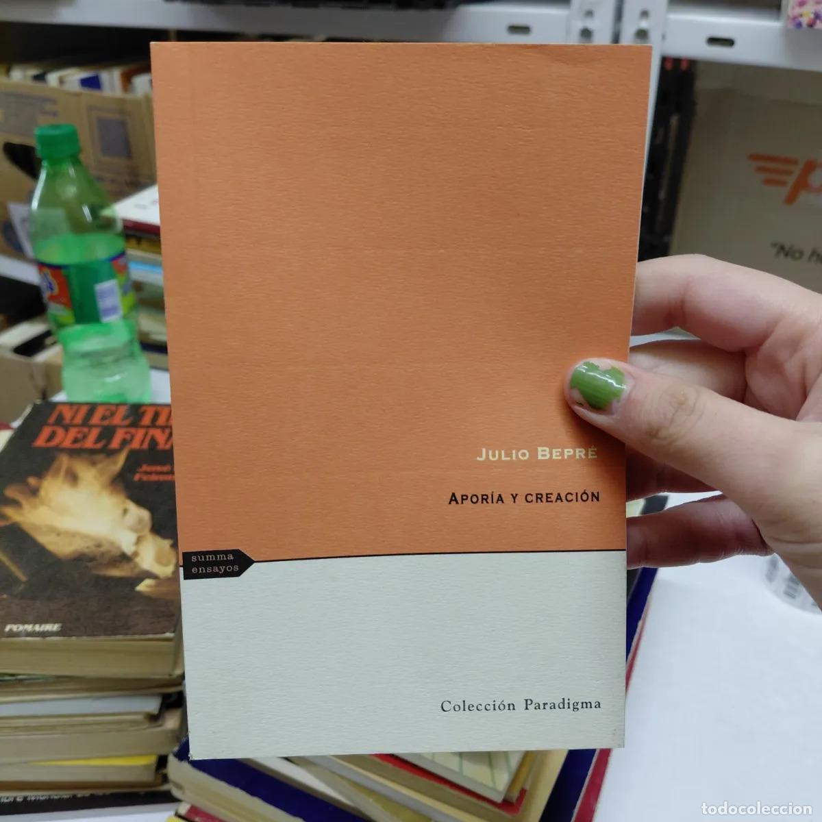 books: Aporia y creacion - Julio Bepre