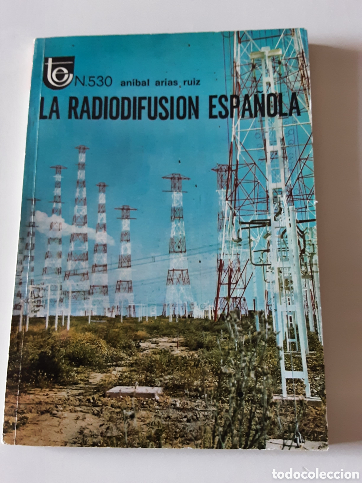 Libros: LA RADIODIFUSION ESPA&Ntilde;OLA POR ANIBAL ARIAS RUIZ 1972 TEMAS ESPA&Ntilde;OLES NUM. 530