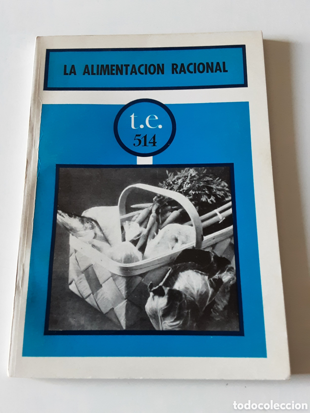 Libros: LA ALIMENTACION RACIONAL POR BERNABE SANZ 1971 TEMAS ESPA&Ntilde;OLES NUM. 514