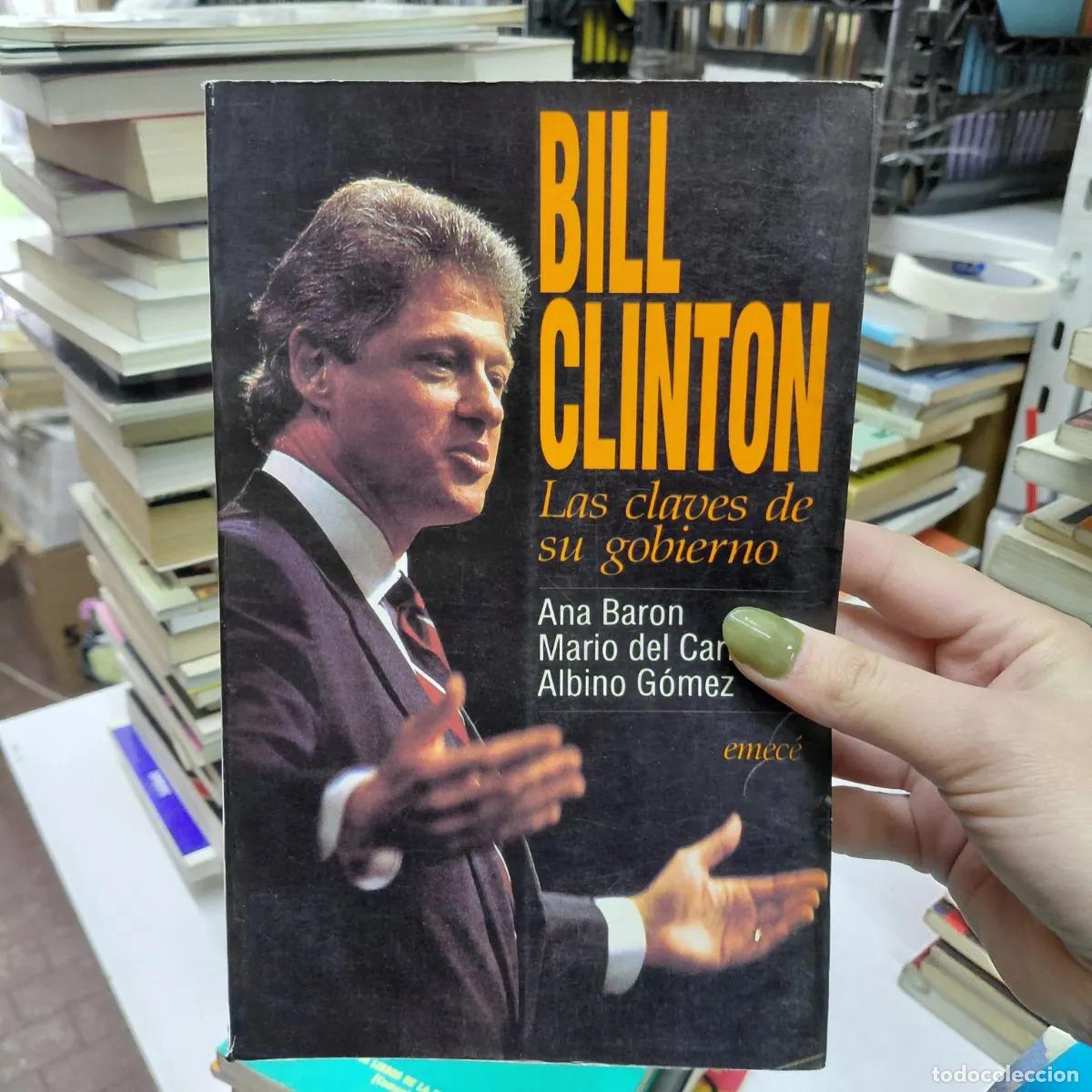 Libros: Bill Clinton: las claves de su gobierno - VVAA - Foto 1