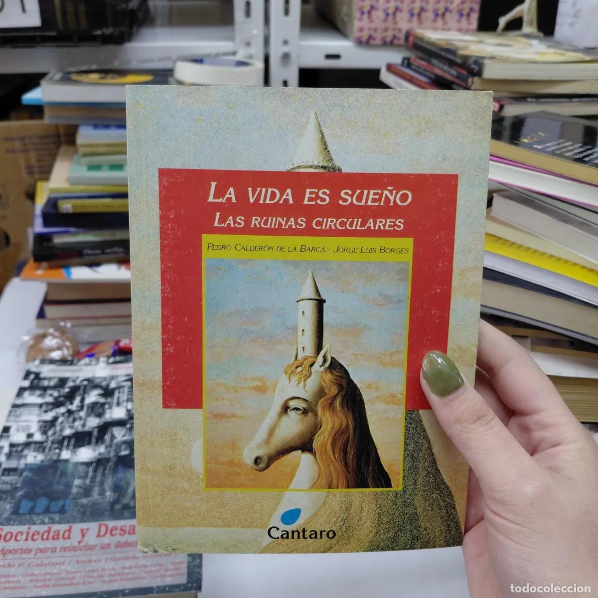 Libros: La vida es sue&ntilde;o. Las ruinas circulares - Barca, Borges - Foto 1