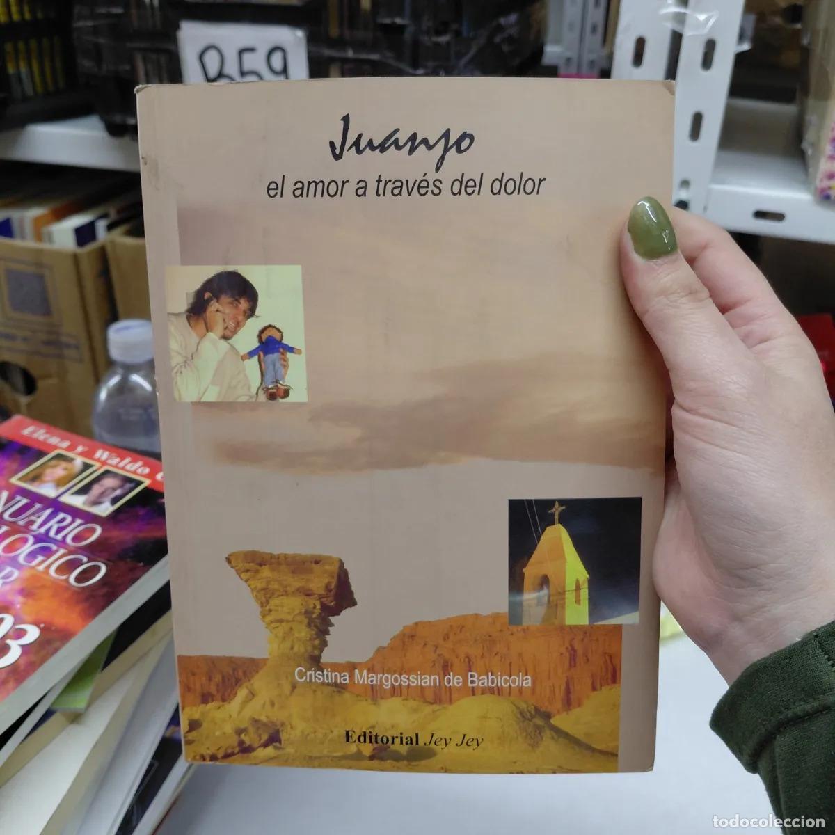 Libros: Juanjo el amor a traves del dolor - Babicola