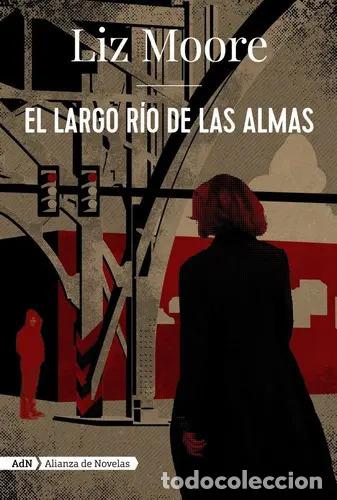 Libri di seconda mano: El Largo Rio De Las Almas - Liz Moore - Liz Moore