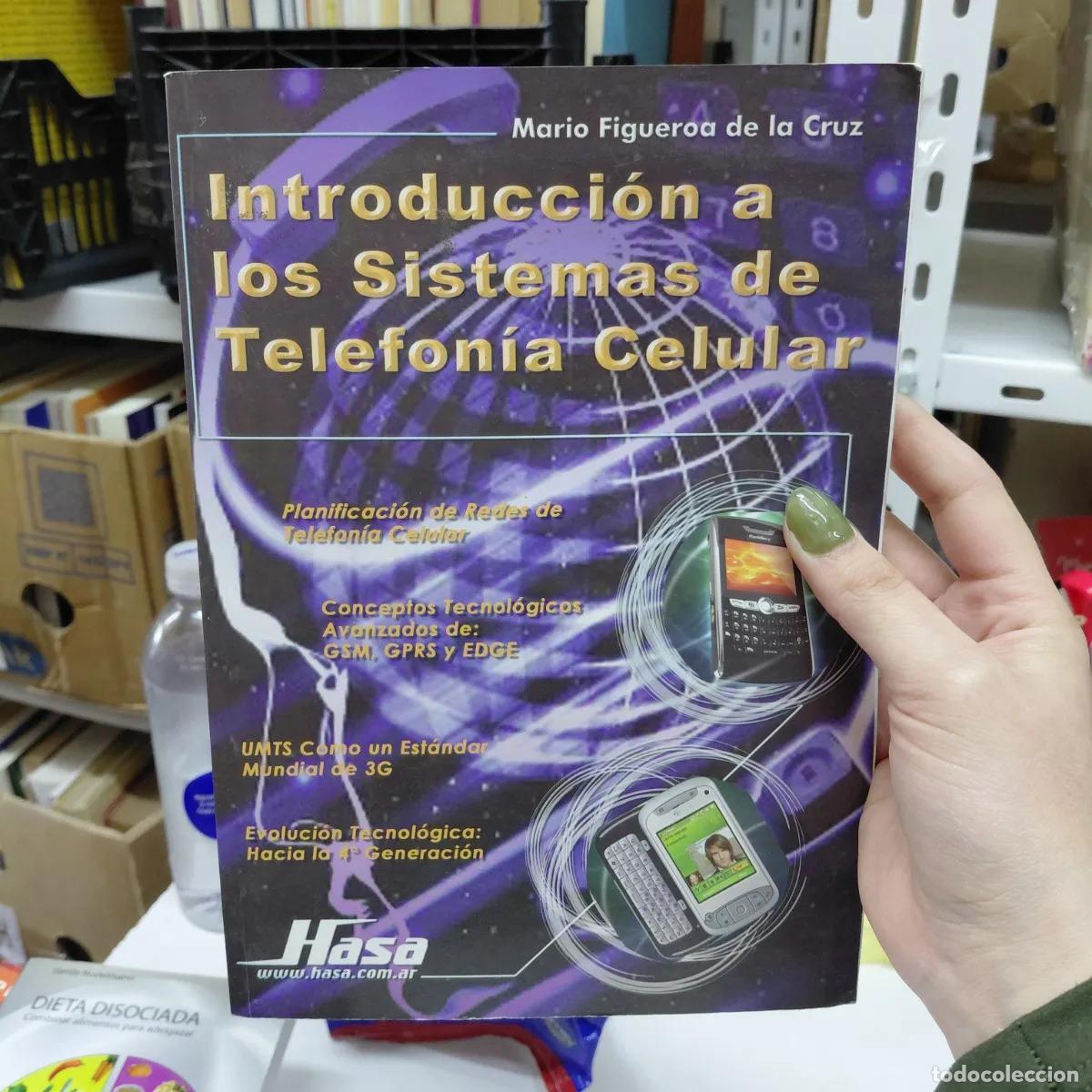 Libros: Introduccion a los sistemas de telefonia celular - Figueroa de la Cruz