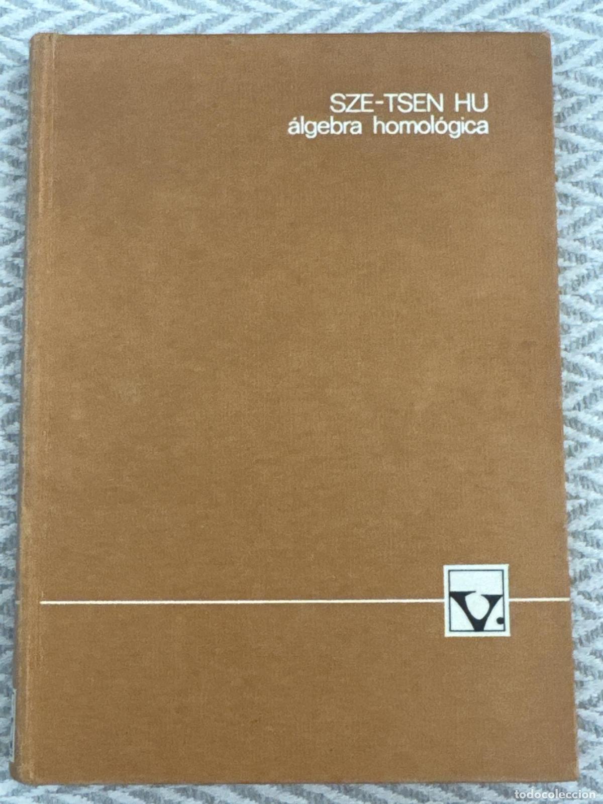 Libros: &Aacute;lgebra homol&oacute;gica - Sze-Tsen Hu