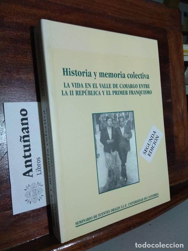 B&uuml;cher: Historia y memoria colectiva. La vida en el valle de Camargo entre la II Rep&uacute;blica y el primer franq