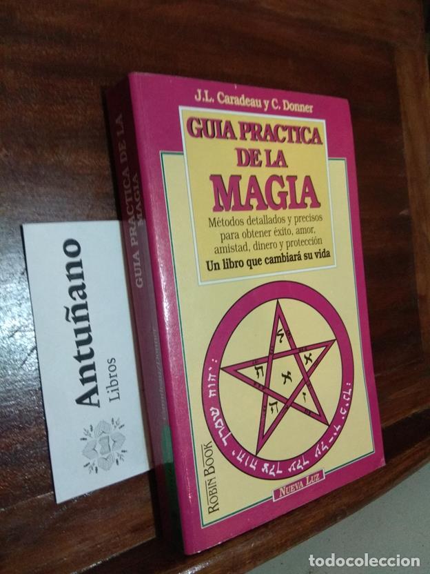 Libros: Gu&iacute;a pr&aacute;ctica de la m&aacute;gia - Foto 1
