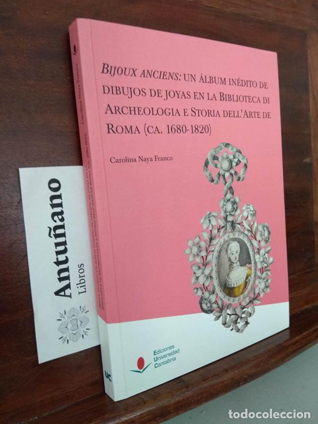 Livres: Bijoux Anciens: un &aacute;lbum in&eacute;dito de dibujos de joyas en la biblioteca di archeologia e storia dell'a