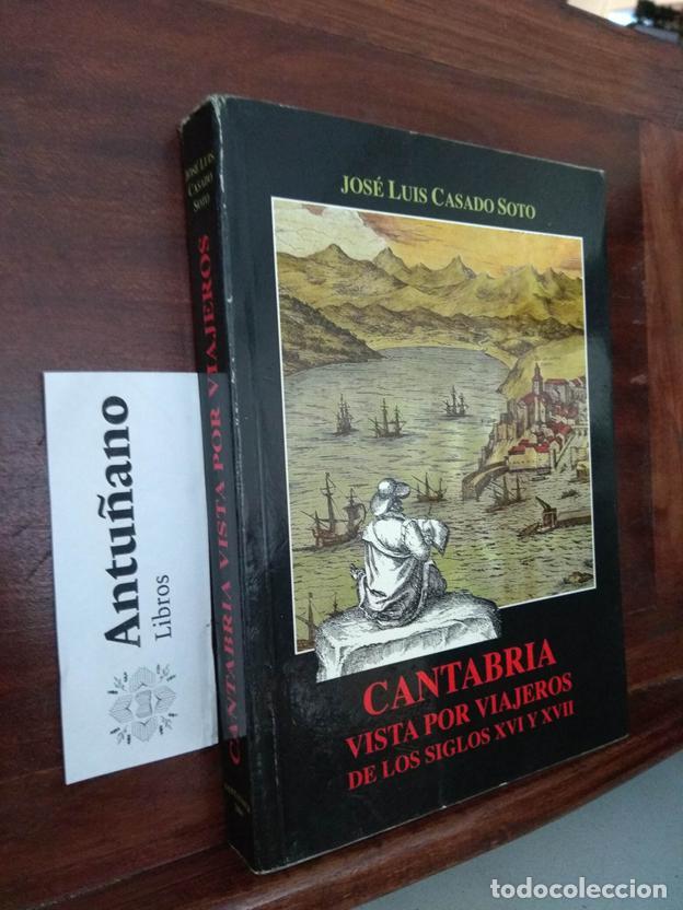 Libri di seconda mano: Cantabria vista por viajeros de los siglos XVI y XVII