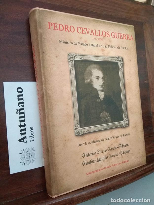 Libri di seconda mano: Pedro Cevallos Guerra (1759-1838). Ministro de Estado natural de San Felices de Buelna