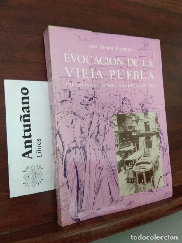 Livros em segunda m&atilde;o: Evocaci&oacute;n de la vieja puebla. Estampas santanderinas del siglo XIX